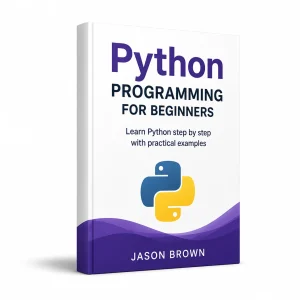 Python PROGRAMMING FOR BEGINNERS