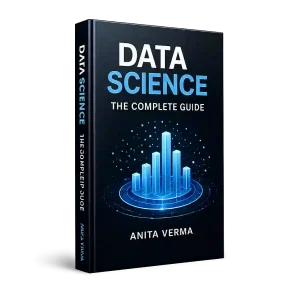 Data Science: The Complete Guide